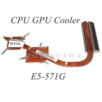 AT1540010A0 Radiatorių Acer Aspire E5-571g E5-571 nešiojamas kompiuteris CPU GPU Aušintuvo Heatsink