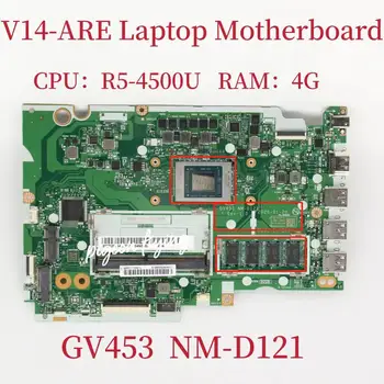 NM-D121 Mainboard Lenovo V14-YRA Nešiojamojo kompiuterio pagrindinė Plokštė CPU:R5-4500U AMD UAM RAM:4G FRU:5B20S44433 5B20S44434