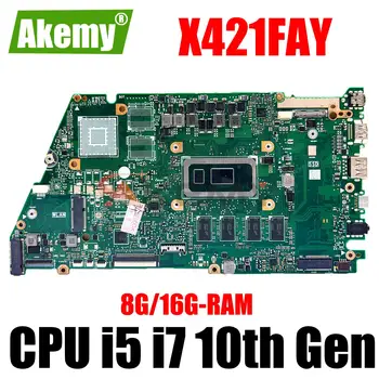 X421FAY Mainboard Asus VivoBook X421FL X421FQY X421FA X421FPY Nešiojamojo kompiuterio pagrindinę Plokštę Su I5-10210U I7-10510U 8G/16G-RAM V2G