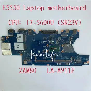ZAM80 LA-A911P Už Platumos 15 5550 Pagrindinės E5550 Nešiojamojo kompiuterio pagrindinė Plokštė CPU:I7-5600U KN-0K9D27 0K9D27 Mainboard 100% Teste GERAI